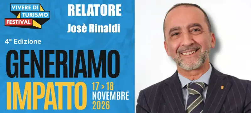 Vivere di Turismo Festival, Generiamo impatto, 17 e 18 novembre 2026